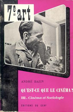 Andre Bazin What is Cinema Andre Bazin What is Cinema
